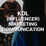 KOL (Influencer) Marketing Communication